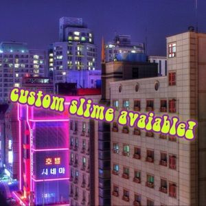CUSTOM SLIME